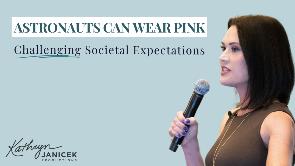 Astronauts Can Wear Pink: Challenging Societal Expectations